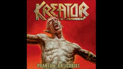 (2012) Kreator - Phantom Antichrist