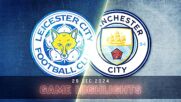 Leicester City vs. Manchester City - Condensed Game