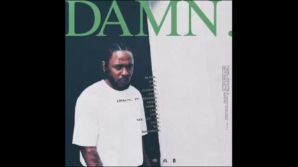 *2017* Kendrick Lamar - Dna