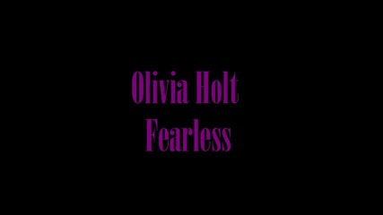 New !!! Olivia Holt- Fearless- with lyrics