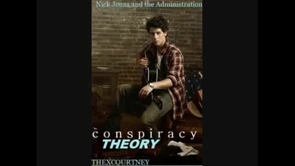 Nick Jonas and the Administration - Conspiracy Theory Preview! 