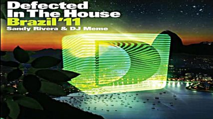 Defected In The House Brazil 2011 cd2 Mixed by Dj Meme