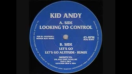 Kid Andy - Looking To Control