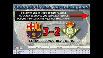 Fc Barcelona 3 - Betis 2 (jornada 4 Liga 0809