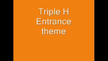 Triple H Theme Song
