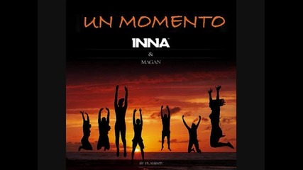 Prevod+tekst!!! Inna feat Juan Magan - Un momento (by Play&win) 2010...100% hit 