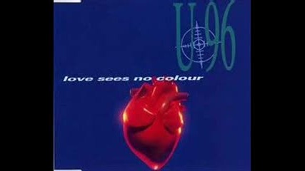U 96 - Love Sees No Color ( Long Version ) 