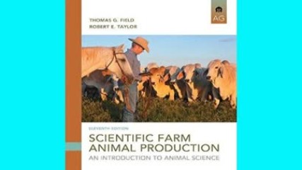 Download Scientific Farm Animal Production: An Introduction (11th Edition) Free Ebooks