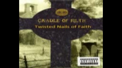 Cradle of Filth - Twisted Nails of Faith ( full album Ep 1998 )