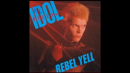 Billy Idol - Rebel Yell / Remix