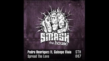 Pedro Henriques feat. Giuseppe Viola - Spread The Love (digital Lab Remix)