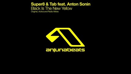 Super8 Tab feat Anton Sonin - Black Is The New Yellow 2010 