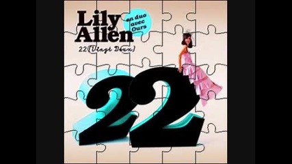 Lily Allen feat Ours - 22 