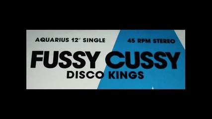 Fussy Cussy -disco Kings Rare 1976 Euro-disco
