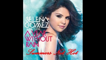 Бг Превод! Selena Gomez And The Scene - Summers Not Hot