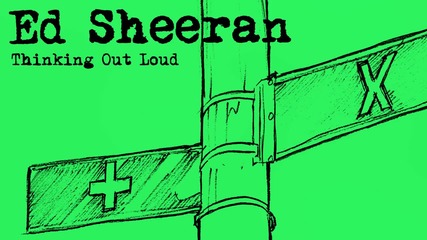 * Превод * Ed Sheeran - Thinking Out Loud [ Official Audio ]