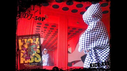 Dj - 50p - kick ass (remix)