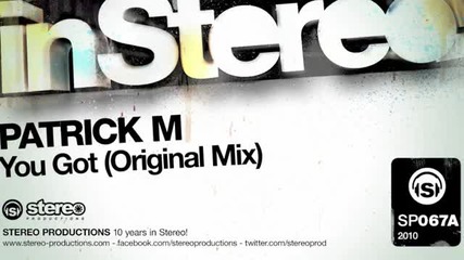 Patrick M - You Got Original Mix 