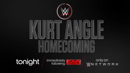 Watch WWE 24 - Kurt Angle: Homecoming tonight after Raw on WWE Network