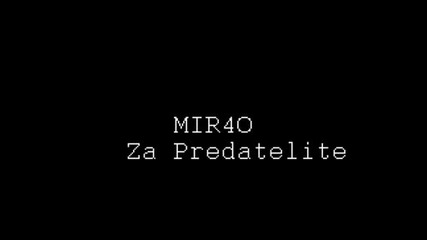 Mir40 - Za Predatelite