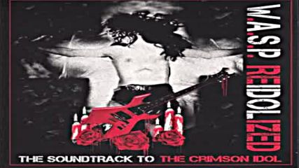 W.a.s.p. - Reidolized Cd2 2018 full album