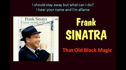 That Old Black Magic (frank Sinatra - with Lyrics)