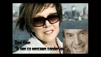 Dani Klein - Ik Ben Zo Eenzaam Zonder Jou.