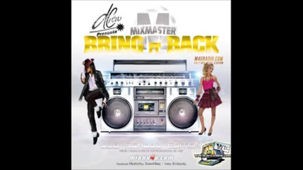 d-crew presents mixmaster - bring it back old school edition