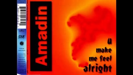 Amadin - U Make Me Feel Alright 