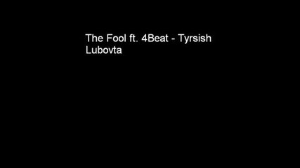 The Fool Ft. 4beat - Tarsish Lubovta