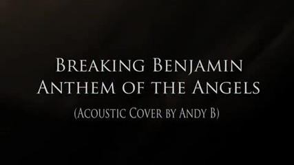 Breaking Benjamin - Anthem of the Angels