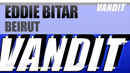 Eddie Bitar - Beirut (original Mix)