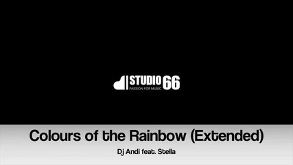 Dj Andi feat. Stella - Colours of the Rainbow ( extended ) [2011]