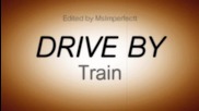 Train - Drive By -