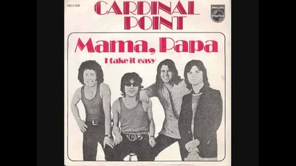 Cardinal Point - Mama papa 1971