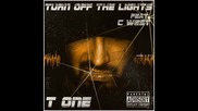 T One feat. C West - Turn off the lights