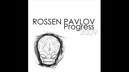 Rossen Pavlov - Progress (original Mix)
