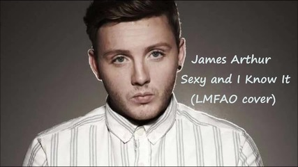 James Arthur - Sexy and I Know It (lmfao cover) - The Uk X-factor 2012
