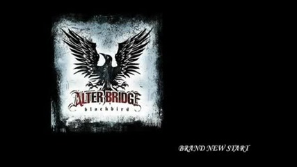 Alter Bridge - Brand New Start