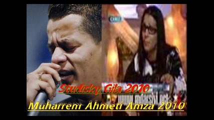4 Muharrem Ahmeti Amza Studisky Gila 2010.wmv - Youtube