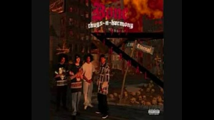 Bone Thugs - N - Harmony - Die Die Die