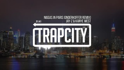 Jay-z & Kanye West-niggas In Paris(onderkoffer Remix)