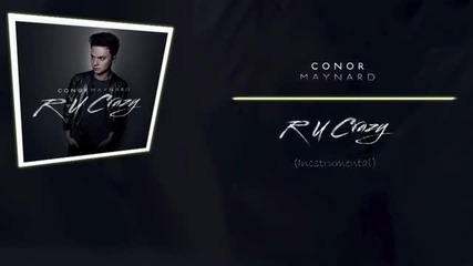 Conor Maynard - R U Crazy (instrumental)
