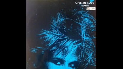Susanne-give Me Love 1986