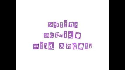 Martina Mcbride - Wild Angels