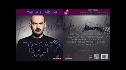 Toygar Isikli - Bir Lokma Ask (2013)
