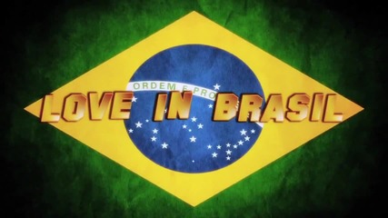 Love in Brasil - Andreea Banica (2010) Hd