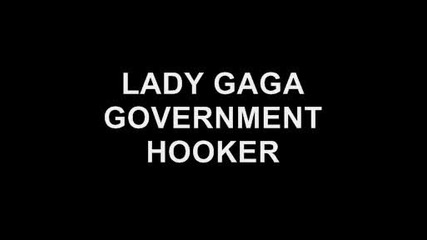 Lady Gaga - Government hooker