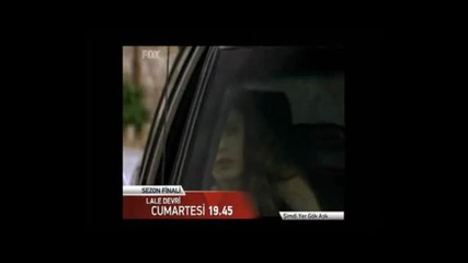Lale Devri 37 Bolum Fragmani 11.06.2011 Cumartesi (sezon Finali)