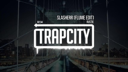 Rustie Slasherr - (flume edit)